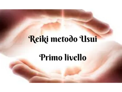 SEMINARIO REIKI PRIMO LIVELLO METODO USUI